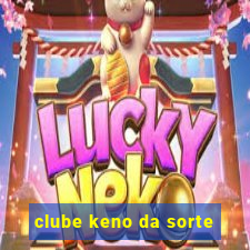 clube keno da sorte